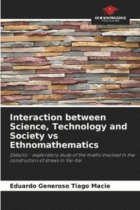 bokomslag Interaction between Science, Technology and Society vs Ethnomathematics