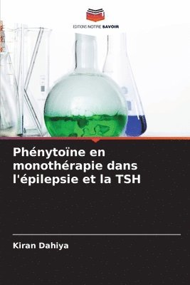 bokomslag Phnytone en monothrapie dans l'pilepsie et la TSH