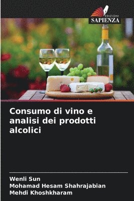 bokomslag Consumo di vino e analisi dei prodotti alcolici