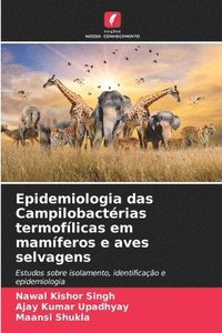 bokomslag Epidemiologia das Campilobactrias termoflicas em mamferos e aves selvagens