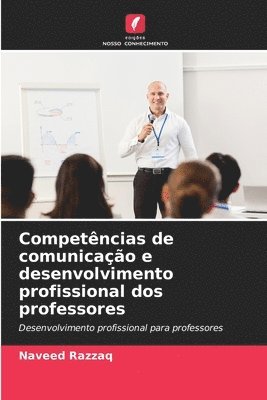 Competncias de comunicao e desenvolvimento profissional dos professores 1