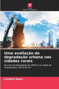 bokomslag Uma avaliao da degradao urbana nas cidades rurais