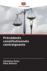 bokomslag Prcdents constitutionnels contraignants