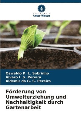 Frderung von Umwelterziehung und Nachhaltigkeit durch Gartenarbeit 1