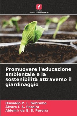 bokomslag Promuovere l'educazione ambientale e la sostenibilit attraverso il giardinaggio