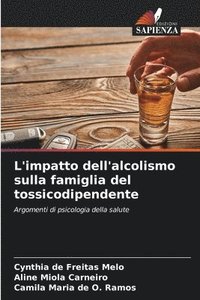 bokomslag L'impatto dell'alcolismo sulla famiglia del tossicodipendente