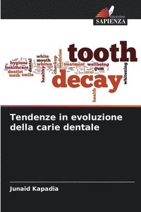 bokomslag Tendenze in evoluzione della carie dentale