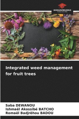 Integrated weed management for fruit trees 1