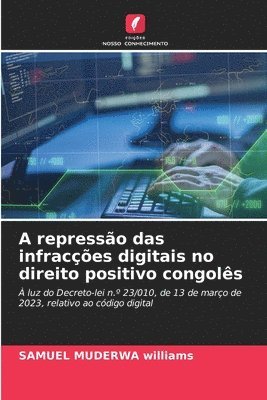 bokomslag A represso das infraces digitais no direito positivo congols