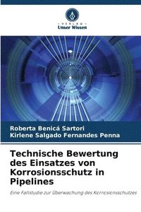 bokomslag Technische Bewertung des Einsatzes von Korrosionsschutz in Pipelines