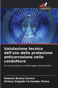 bokomslag Valutazione tecnica dell'uso della protezione anticorrosione nelle condutture