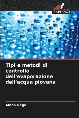 Tipi e metodi di controllo dell'evaporazione dell'acqua piovana 1