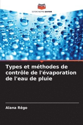 bokomslag Types et mthodes de contrle de l'vaporation de l'eau de pluie