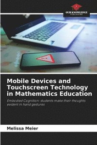 bokomslag Mobile Devices and Touchscreen Technology in Mathematics Education