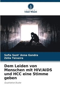 bokomslag Dem Leiden von Menschen mit HIV/AIDS und HCC eine Stimme geben