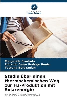 bokomslag Studie ber einen thermochemischen Weg zur H2-Produktion mit Solarenergie