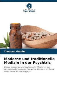 bokomslag Moderne und traditionelle Medizin in der Psychtric