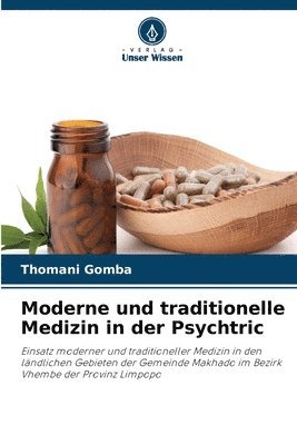 bokomslag Moderne und traditionelle Medizin in der Psychtric