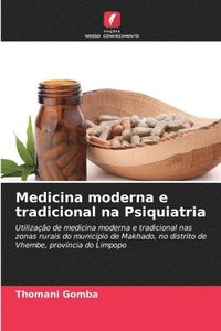 bokomslag Medicina moderna e tradicional na Psiquiatria