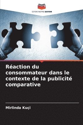 bokomslag Raction du consommateur dans le contexte de la publicit comparative