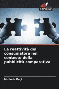 bokomslag La reattivit del consumatore nel contesto della pubblicit comparativa