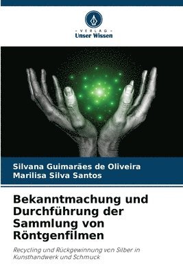 bokomslag Bekanntmachung und Durchfhrung der Sammlung von Rntgenfilmen