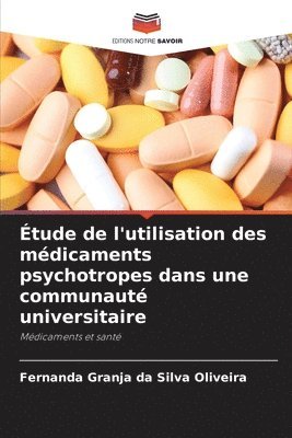 bokomslag tude de l'utilisation des mdicaments psychotropes dans une communaut universitaire