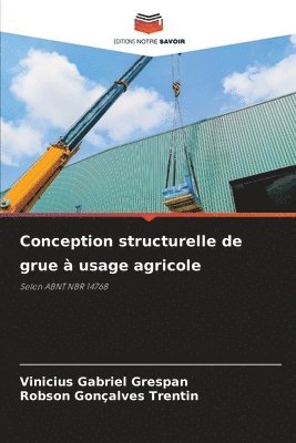 Conception structurelle de grue  usage agricole 1