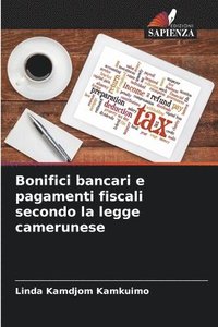 bokomslag Bonifici bancari e pagamenti fiscali secondo la legge camerunese