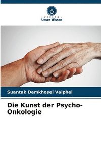 bokomslag Die Kunst der Psycho-Onkologie