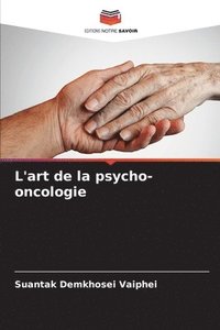 bokomslag L'art de la psycho-oncologie
