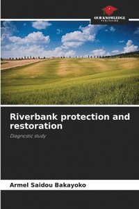 bokomslag Riverbank protection and restoration