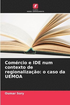 Comrcio e IDE num contexto de regionalizao 1