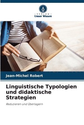 Linguistische Typologien und didaktische Strategien 1