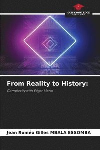 bokomslag From Reality to History