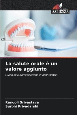 bokomslag La salute orale  un valore aggiunto