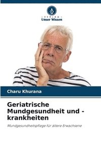 bokomslag Geriatrische Mundgesundheit und -krankheiten