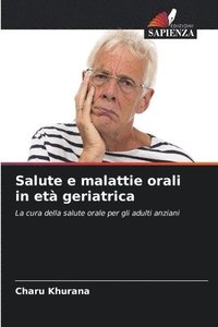 bokomslag Salute e malattie orali in et geriatrica