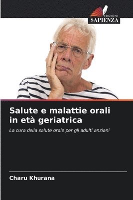 Salute e malattie orali in et geriatrica 1