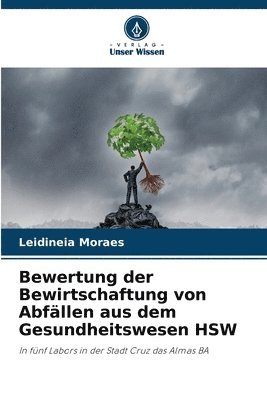 bokomslag Bewertung der Bewirtschaftung von Abfllen aus dem Gesundheitswesen HSW