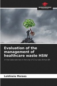 bokomslag Evaluation of the management of healthcare waste HSW