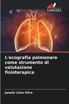 bokomslag L'ecografia polmonare come strumento di valutazione fisioterapica