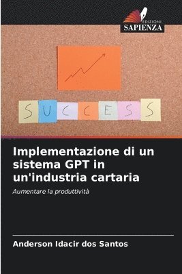 bokomslag Implementazione di un sistema GPT in un'industria cartaria