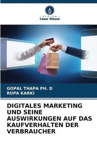 bokomslag Digitales Marketing Und Seine Auswirkungen Auf Das Kaufverhalten Der Verbraucher