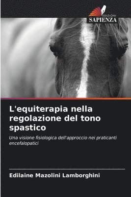 L'equiterapia nella regolazione del tono spastico 1