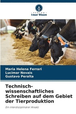 Technisch-wissenschaftliches Schreiben auf dem Gebiet der Tierproduktion 1
