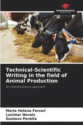Technical-Scientific Writing in the field of Animal Production 1