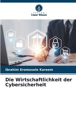 bokomslag Die Wirtschaftlichkeit der Cybersicherheit