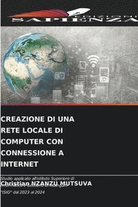 bokomslag Creazione Di Una Rete Locale Di Computer Con Connessione a Internet