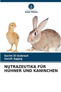 bokomslag Nutrazeutika Fr Hhner Und Kaninchen